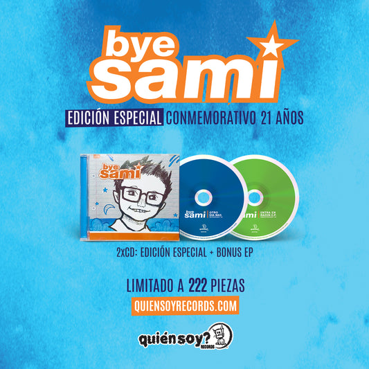 Bye Sami CD Edición Especial Conmemorativo 21 años. Quien Soy? Records.